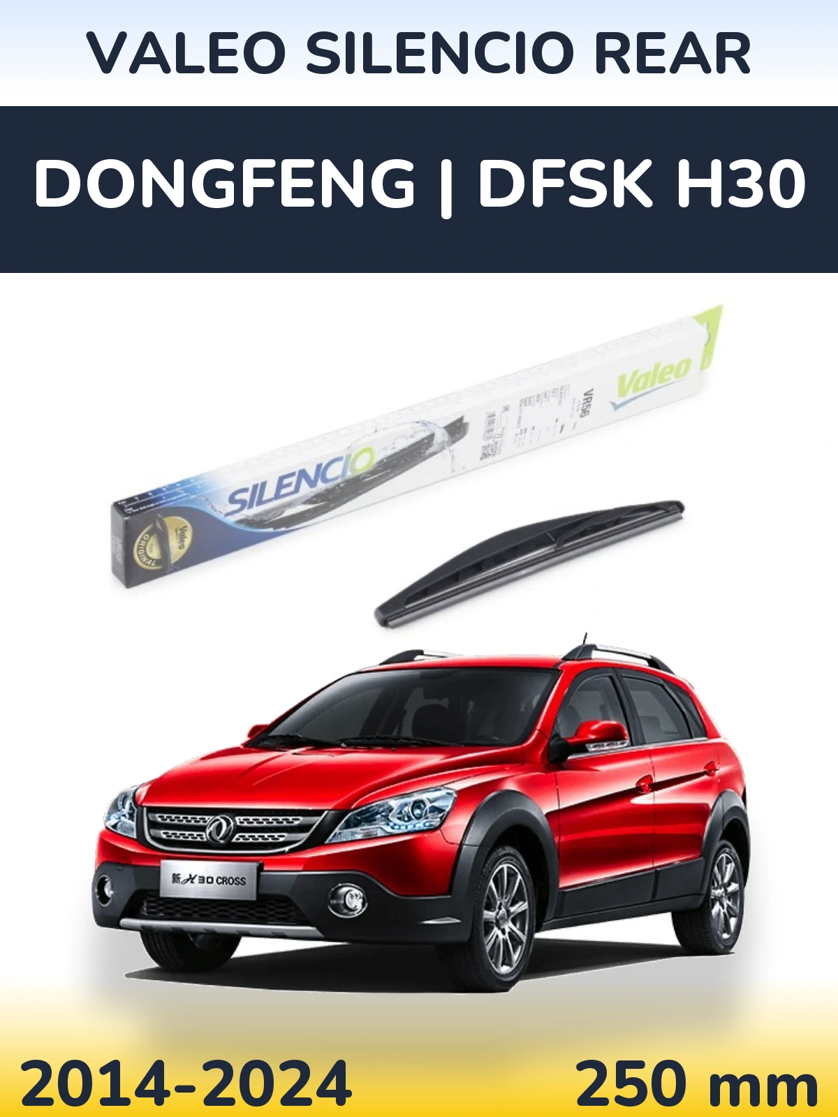 Tylna wycieraczka Valeo Silencio Rear 240 mm do DongFeng | DFSK H30 2014-2024