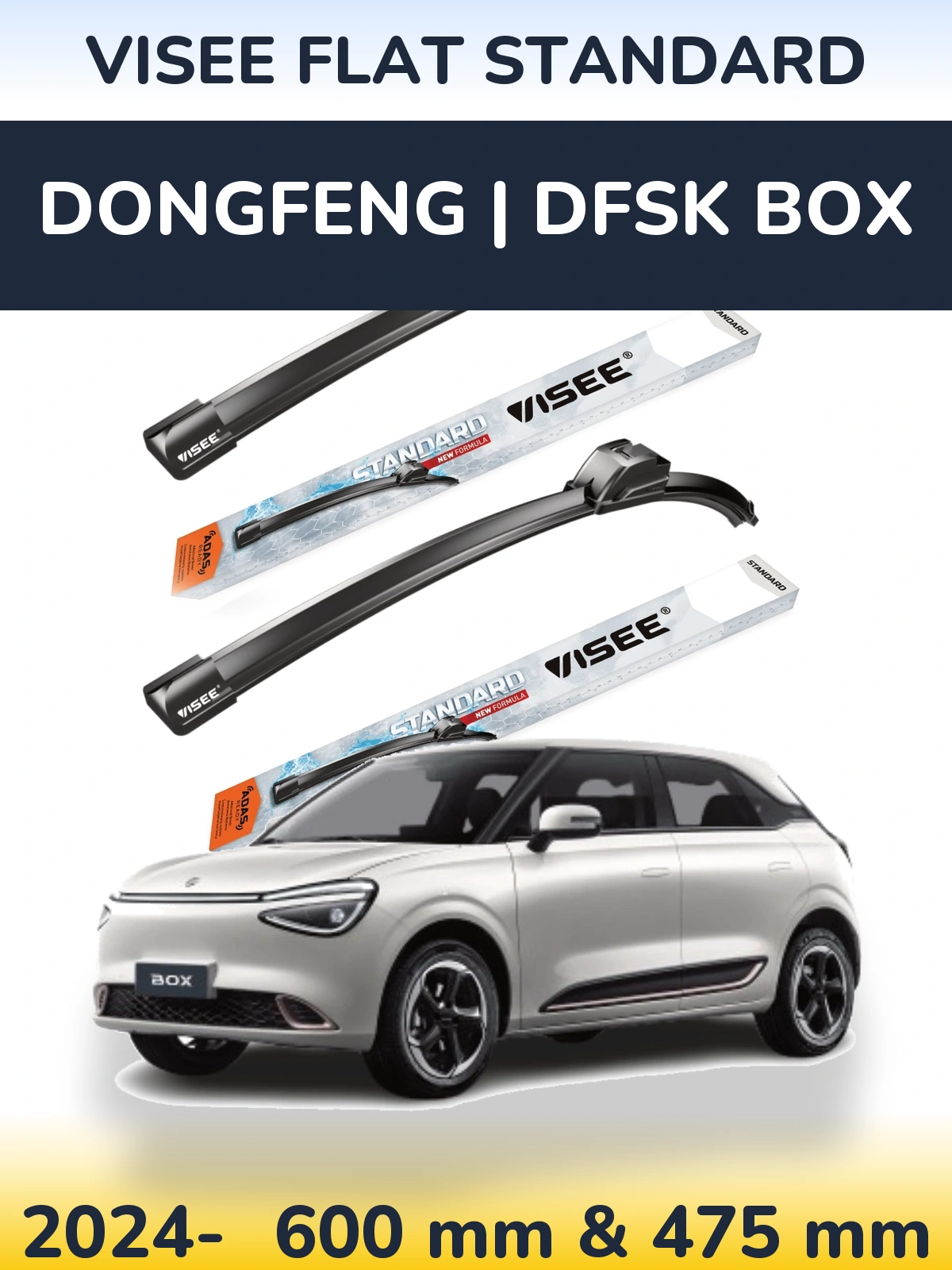Komplet przednich wycieraczek VISEE FLAT STANDARD 600 & 475 mm do DongFeng | DFSK Box 2024-2026