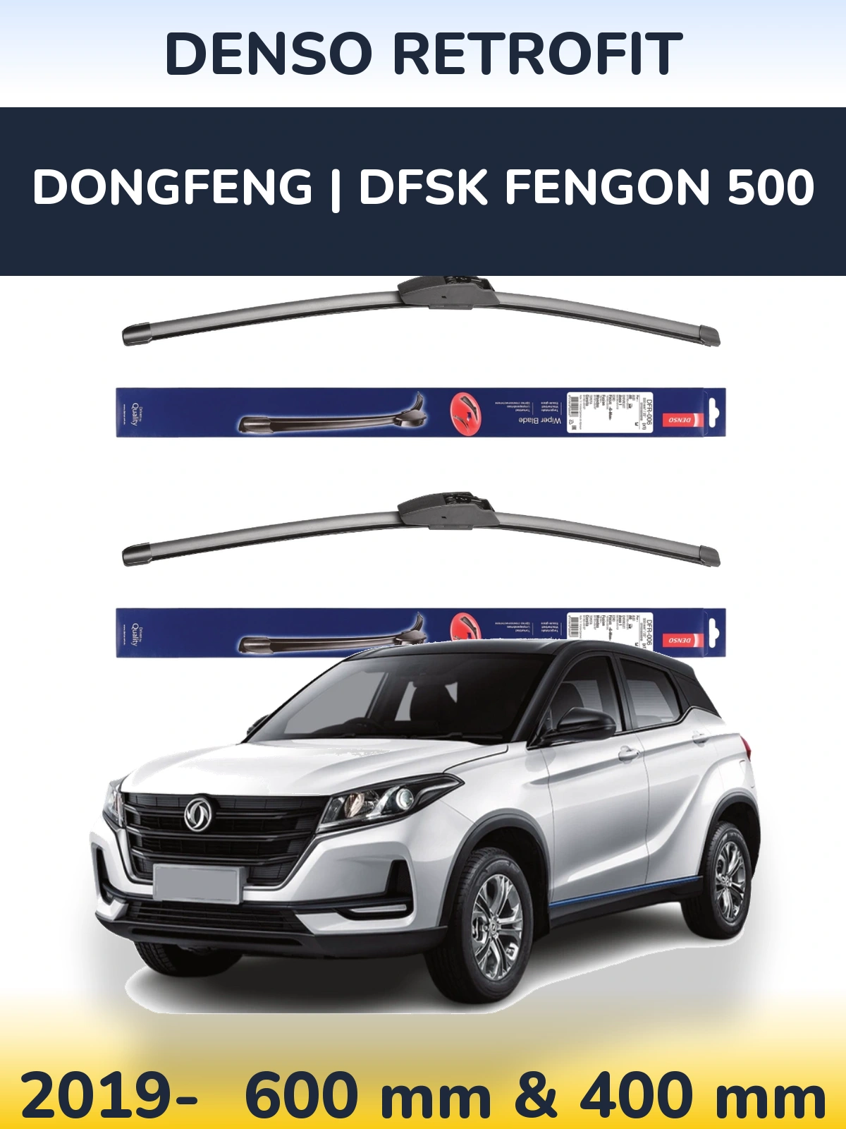 Komplet przednich wycieraczek Denso Retrofit 600 & 400 mm do DongFeng | DFSK Fengon 500 2019-2026