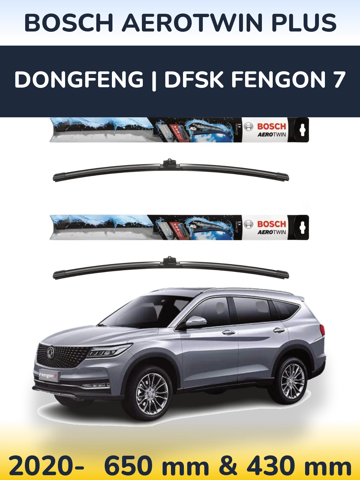 Комплект передних дворников BOSCH AeroTwin Plus 650 & 430 мм для DongFeng | DFSK Fengon 7 2020-2026