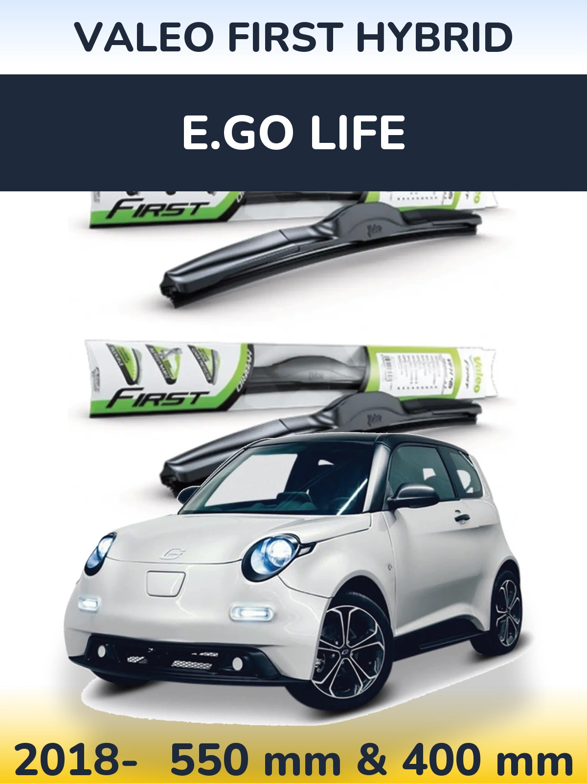 Komplet przednich wycieraczek Valeo First Hybrid 550 & 400 mm do E.GO life 2018-2026