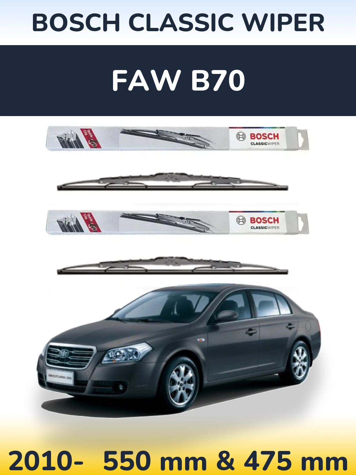 Komplet przednich wycieraczek BOSCH Classic Wiper 550 & 475 mm do FAW B70 2010-2026