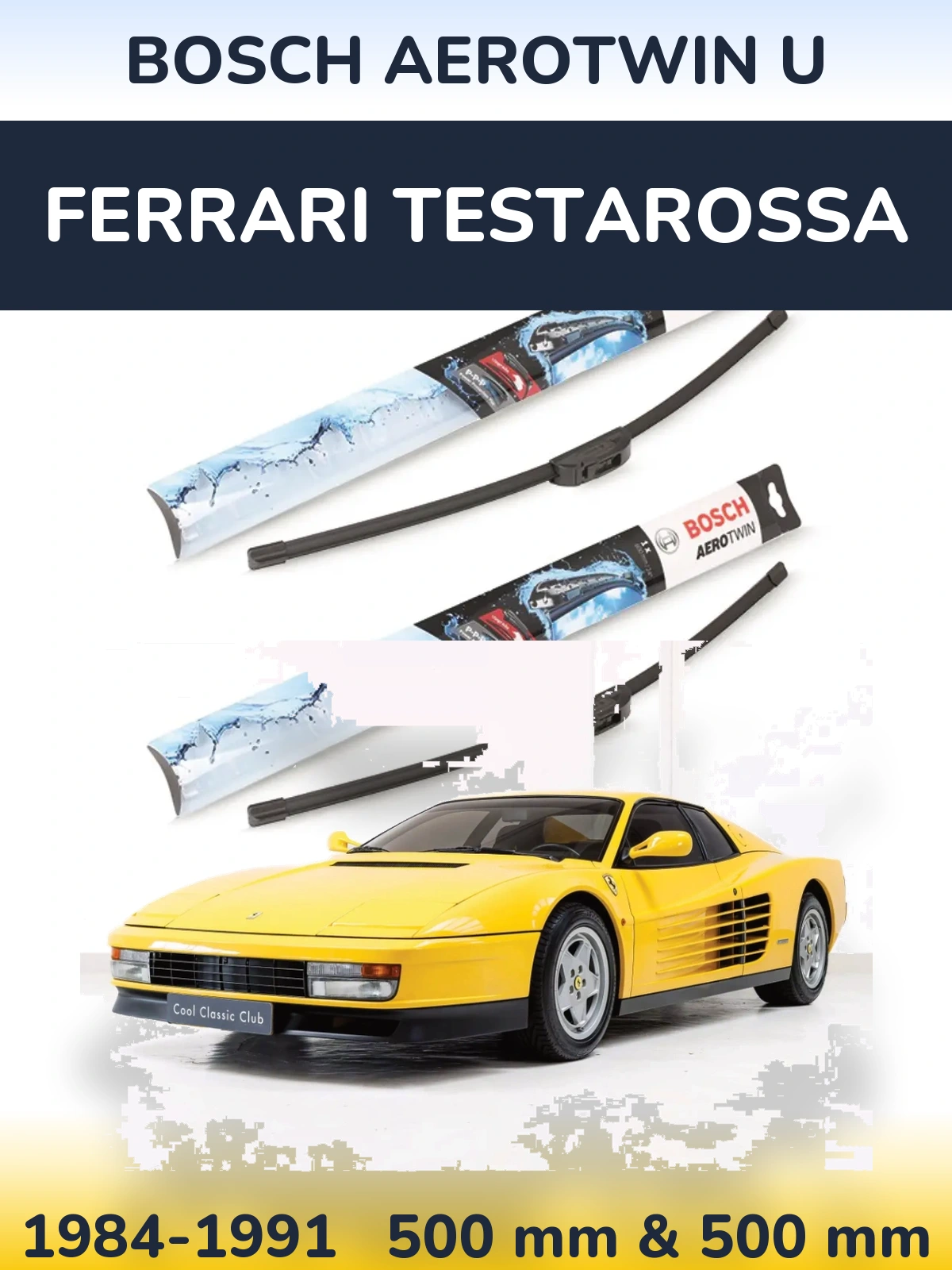 Komplet przednich wycieraczek BOSCH AeroTwin U 500 & 500 mm do Ferrari Testarossa 1984-1991