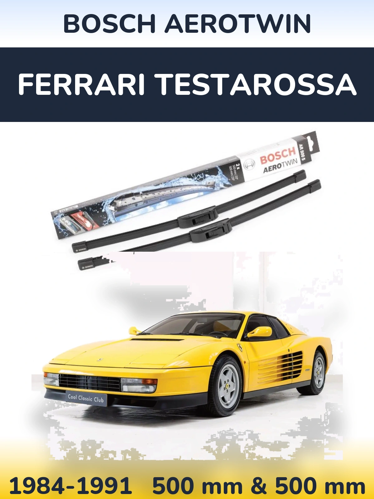 Komplet przednich wycieraczek BOSCH AeroTwin 500 & 500 mm do Ferrari Testarossa 1984-1991