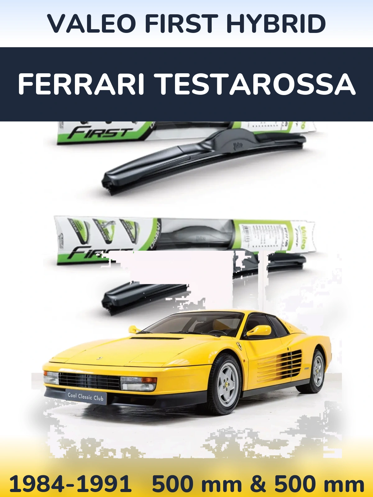 Комплект передних дворников Valeo First Hybrid 500 & 500 мм для Ferrari Testarossa 1984-1991