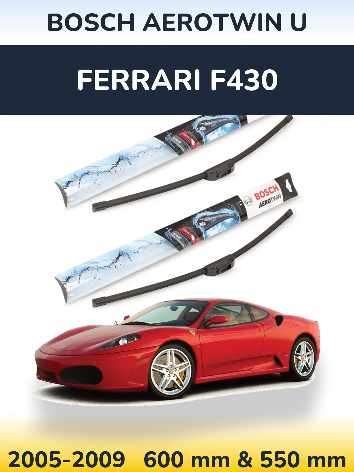 Komplet przednich wycieraczek BOSCH AeroTwin U 600 & 550 mm do Ferrari F430 2005-2009