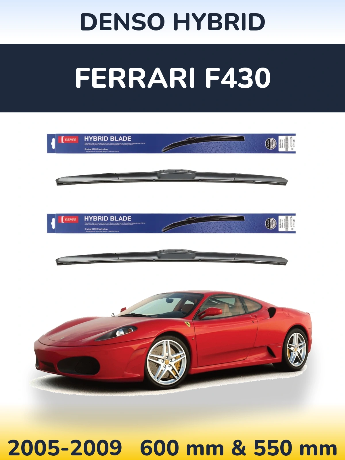 Комплект передних дворников Denso Hybrid 600 & 550 мм для Ferrari F430 2005-2009