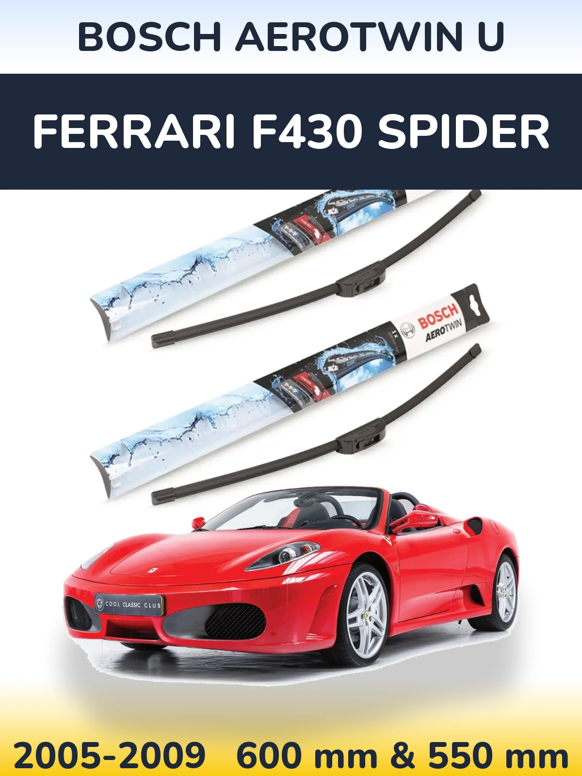 Front wiper blade set BOSCH AeroTwin U 600 & 550 mm for Ferrari F430 Spider 2005-2009