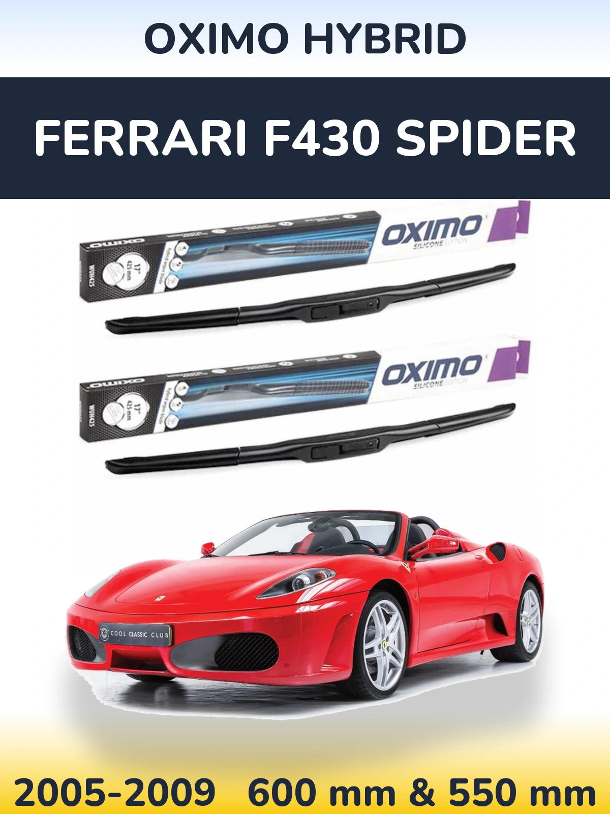 Комплект передних дворников Oximo Hybrid 600 & 550 мм для Ferrari F430 Spider 2005-2009