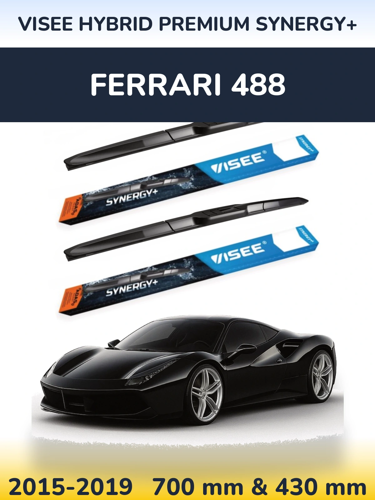 Komplet przednich wycieraczek VISEE HYBRID PREMIUM SYNERGY+ 700 & 430 mm do Ferrari 488 2015-2019