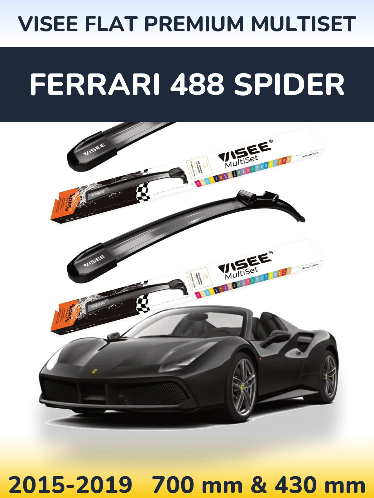 Front wiper blade set VISEE FLAT PREMIUM MultiSet 700 & 430 mm for Ferrari 488 Spider 2015-2019