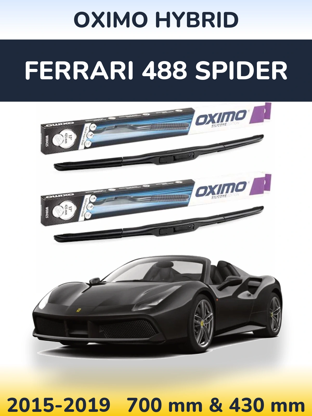 Komplet przednich wycieraczek Oximo Hybrid 700 & 430 mm do Ferrari 488 Spider 2015-2019