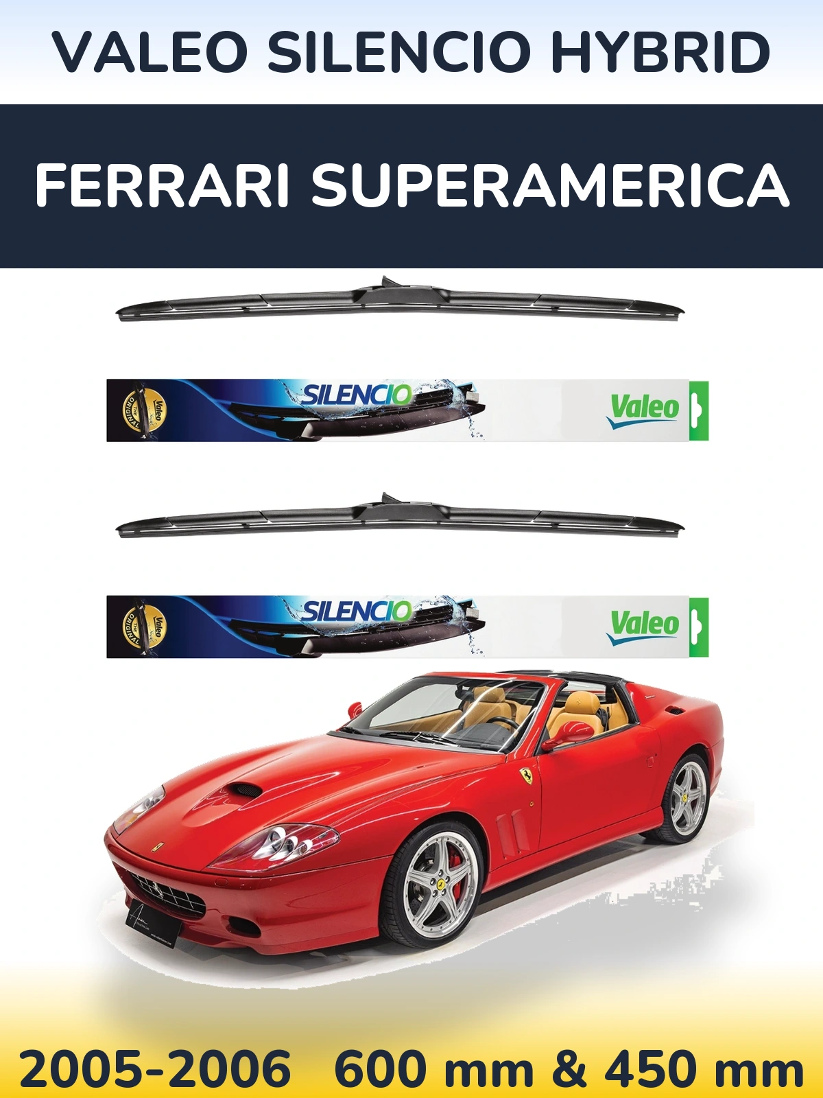 Комплект передних дворников Valeo Silencio Hybrid 600 & 450 мм для Ferrari Superamerica 2005-2006