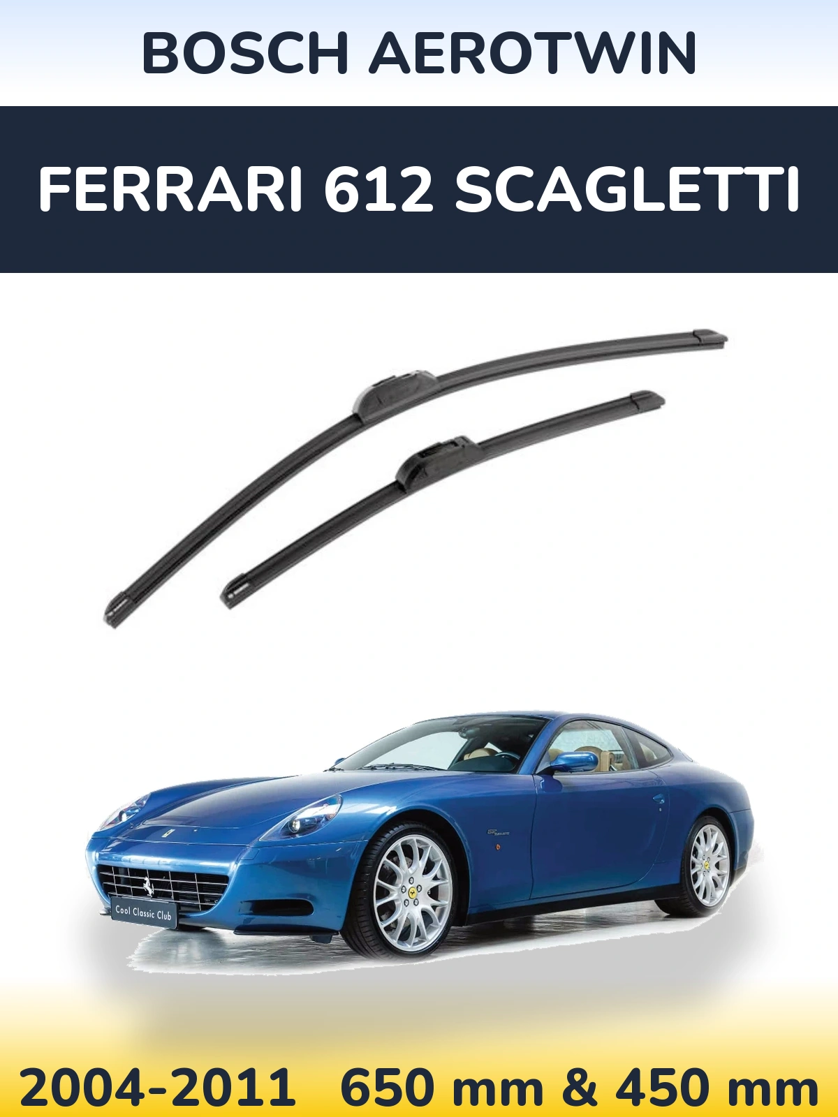 Front wiper blade set BOSCH AeroTwin 650 & 450 mm for Ferrari 612 Scagletti 2004-2011