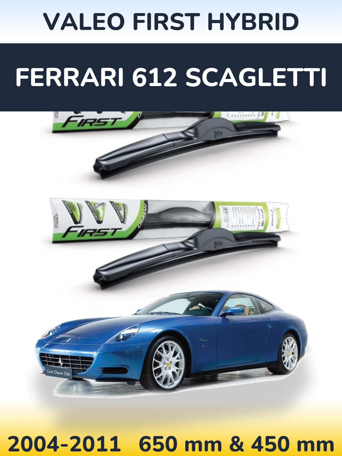 Комплект передних дворников Valeo First Hybrid 650 & 450 мм для Ferrari 612 Scagletti 2004-2011