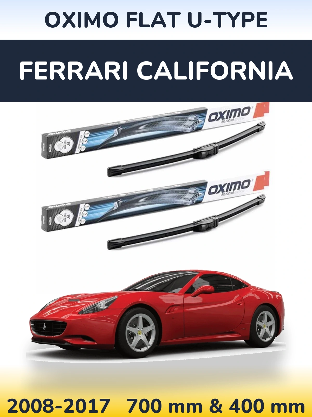 Komplet przednich wycieraczek Oximo Flat U-type 700 & 400 mm do Ferrari California 2008-2017