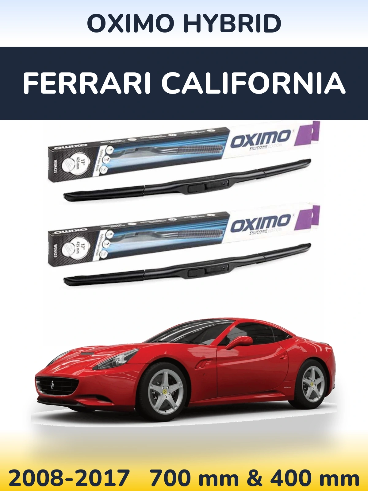 Komplet przednich wycieraczek Oximo Hybrid 700 & 400 mm do Ferrari California 2008-2017