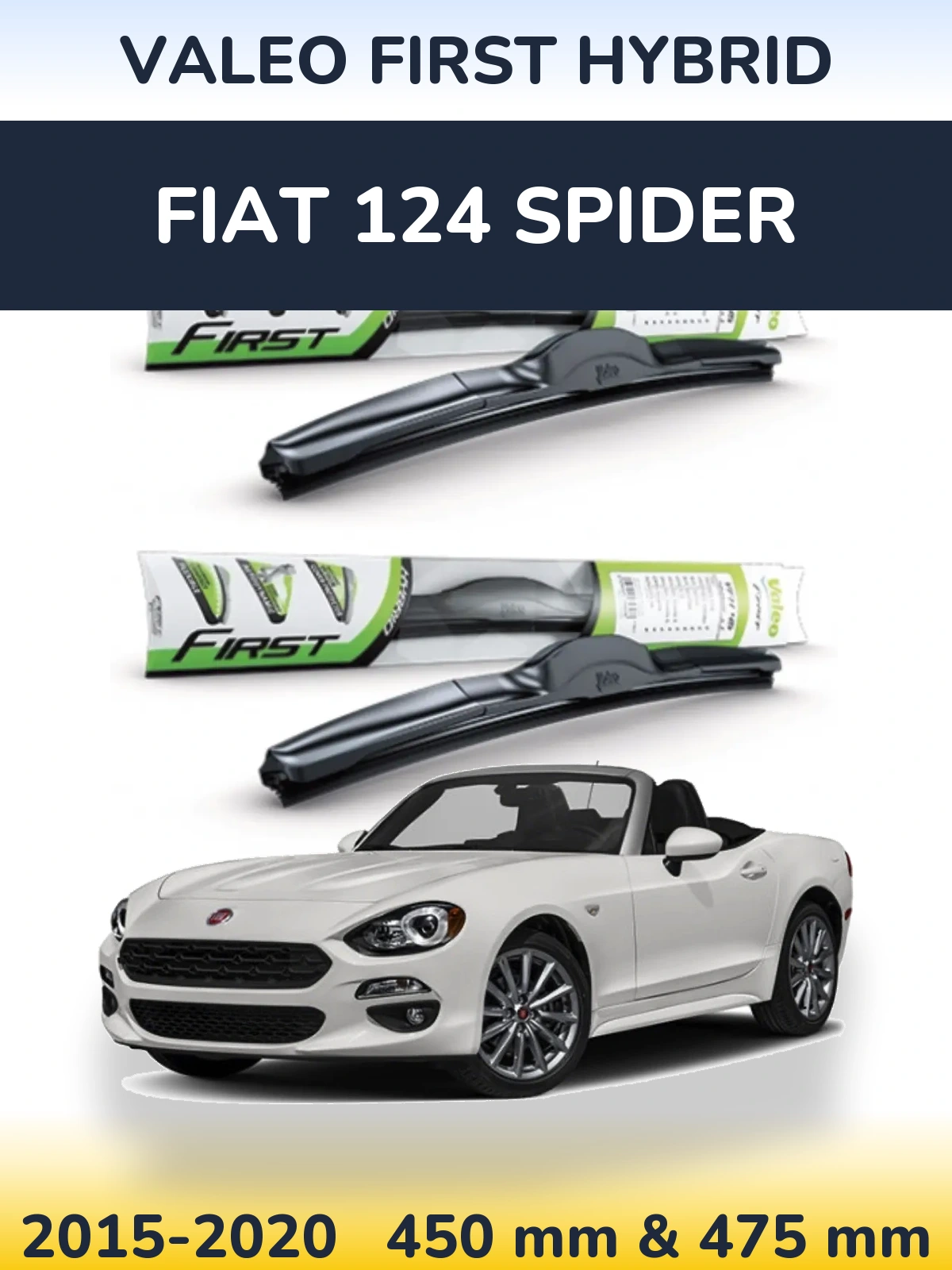 Комплект передних дворников Valeo First Hybrid 450 & 475 мм для Fiat 124 Spider 2015-2020