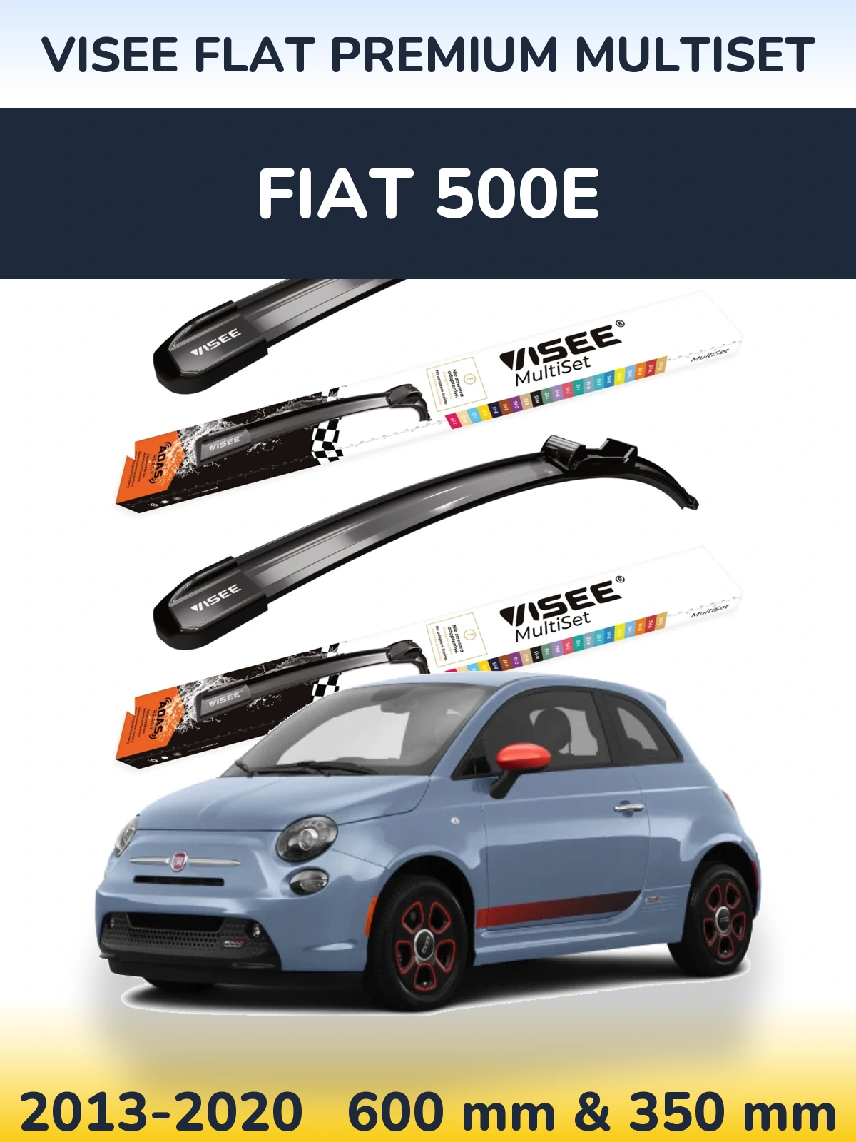 Komplet przednich wycieraczek VISEE FLAT PREMIUM MultiSet 600 & 350 mm do Fiat 500e 2013-2020