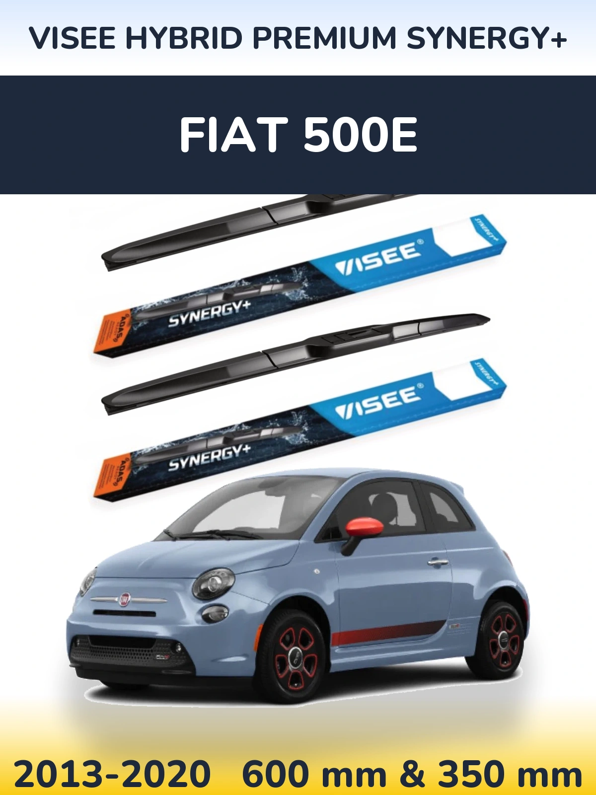 Komplet przednich wycieraczek VISEE HYBRID PREMIUM SYNERGY+ 600 & 350 mm do Fiat 500e 2013-2020