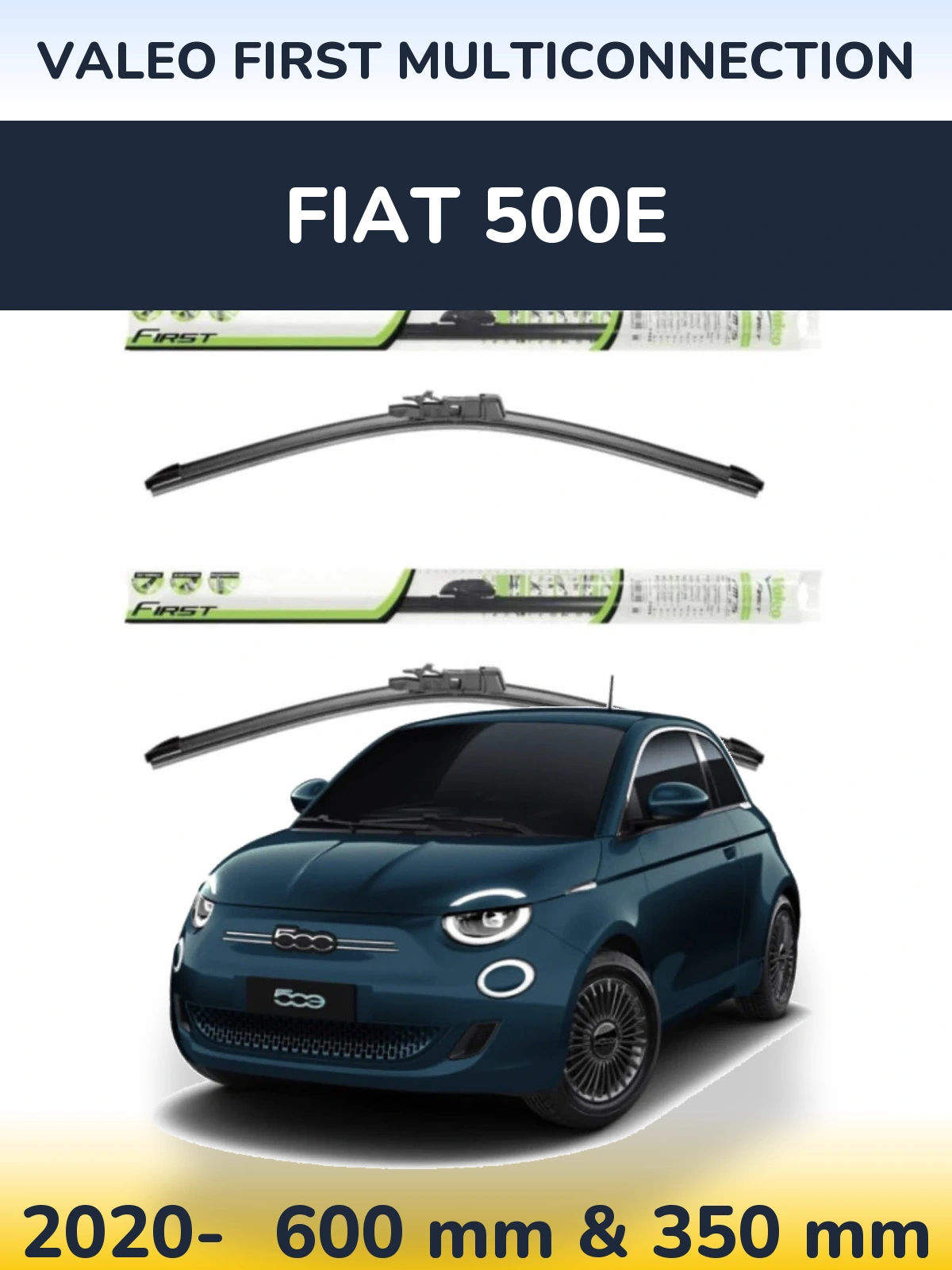 Front wiper blade set Valeo First MultiConnection 600 & 350 mm for Fiat 500e 2020-2026