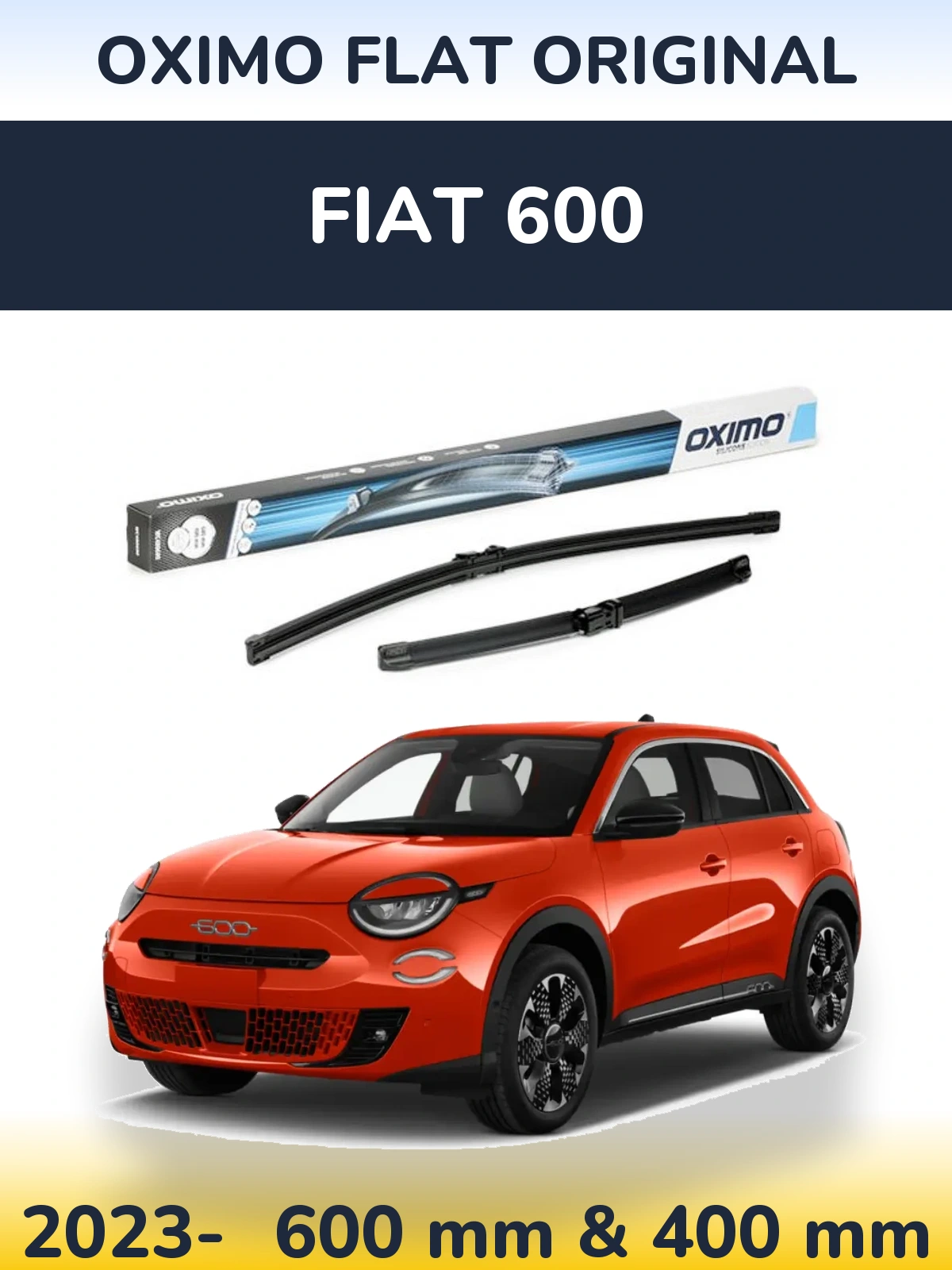 Front wiper blade set Oximo Flat Original 600 & 400 mm for Fiat 600 2023-2026