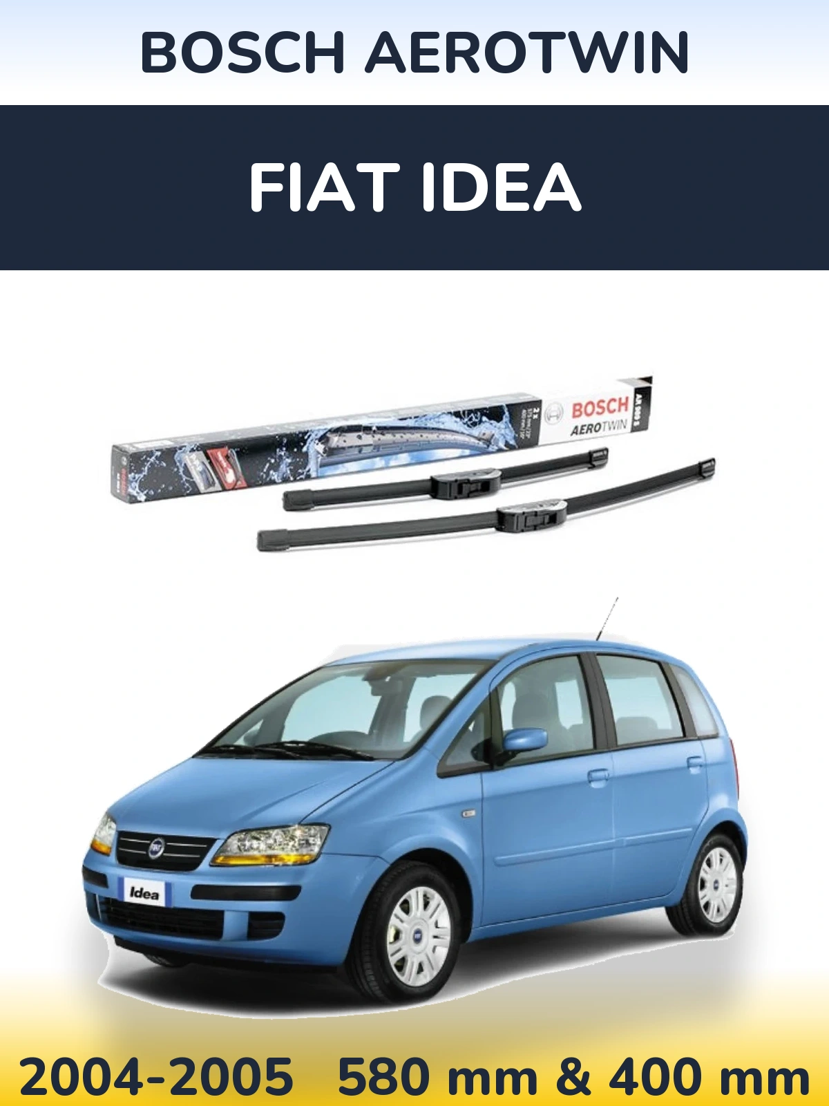 Komplet przednich wycieraczek BOSCH AeroTwin 580 & 400 mm do Fiat Idea 2004-2005