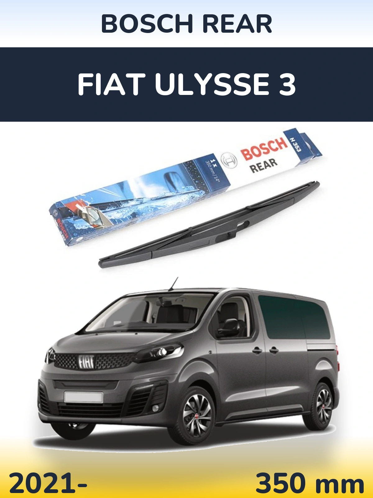 Tylna wycieraczka BOSCH Rear 350 mm do Fiat Ulysse 3 2021-2026