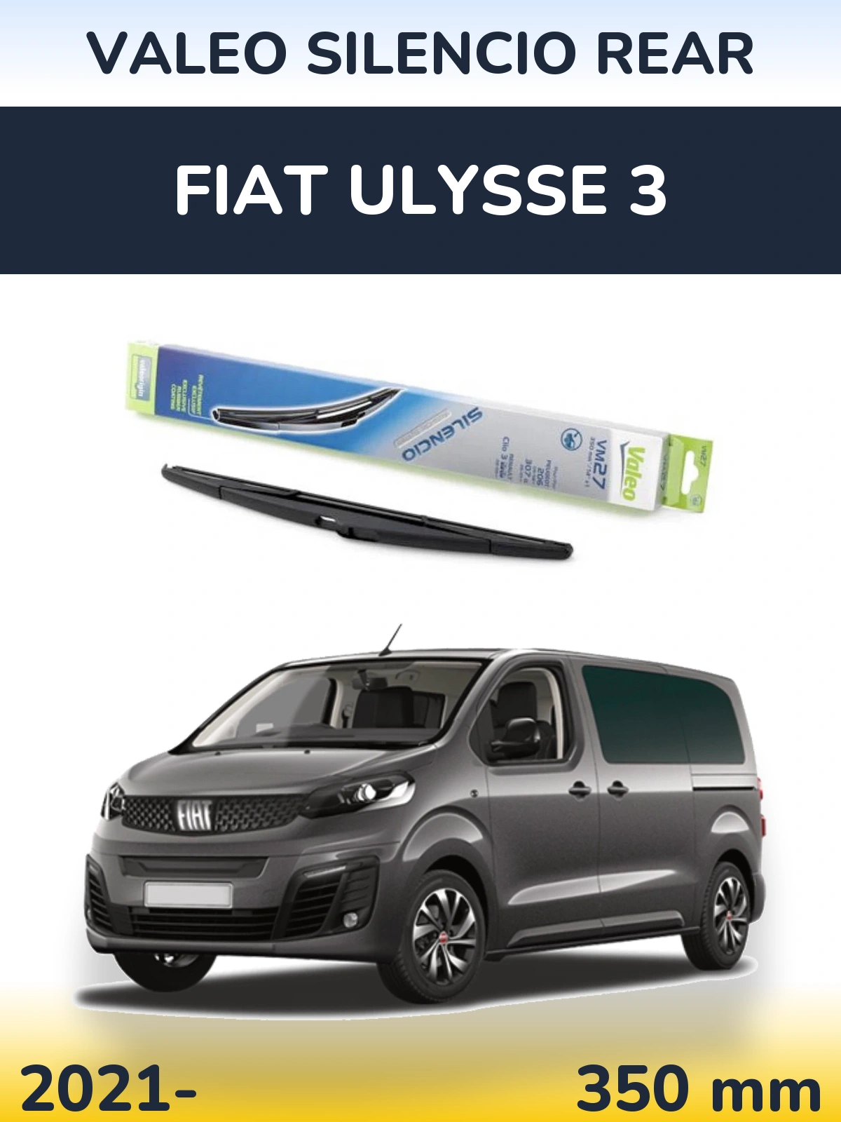 Tylna wycieraczka Valeo Silencio Rear 350 mm do Fiat Ulysse 3 2021-2026