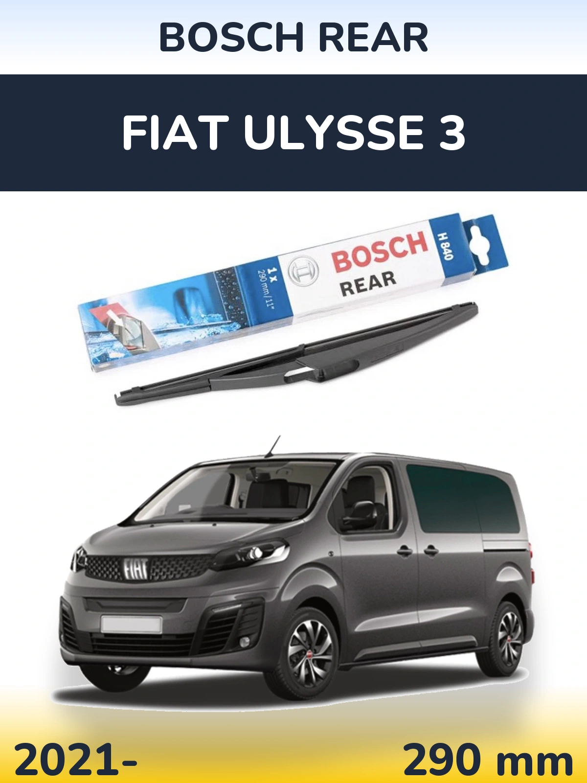 Tylna wycieraczka BOSCH Rear 290 mm do Fiat Ulysse 3 2021-2026
