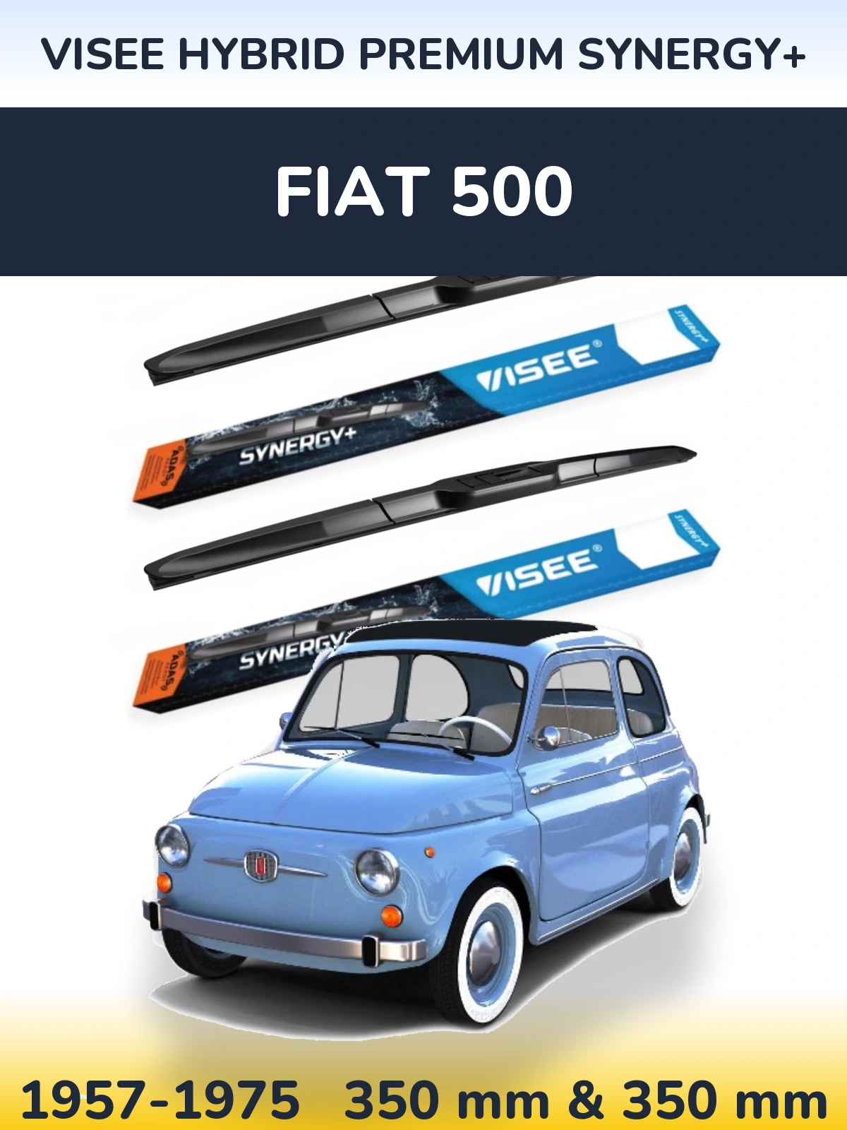 Komplet przednich wycieraczek VISEE HYBRID PREMIUM SYNERGY+ 350 & 350 mm do Fiat 500 1957-1975