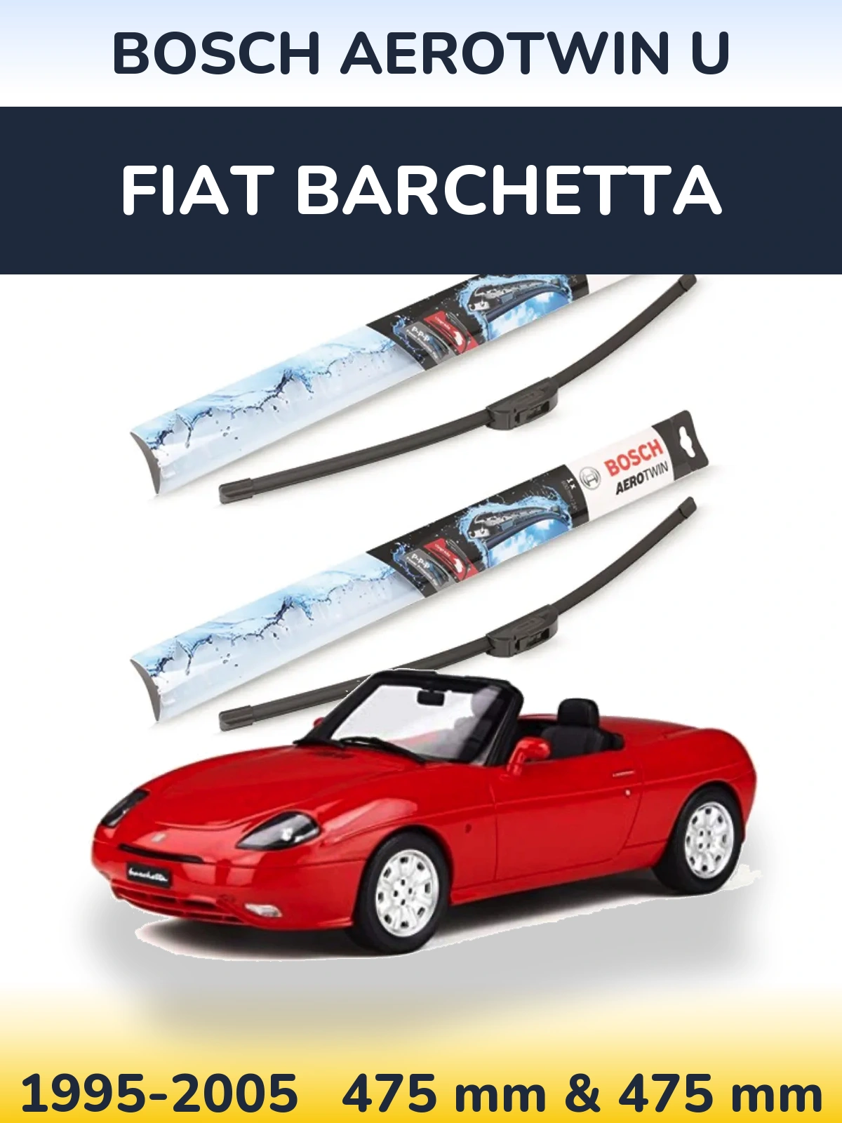 Комплект передних дворников BOSCH AeroTwin U 475 & 475 мм для Fiat Barchetta 1995-2005