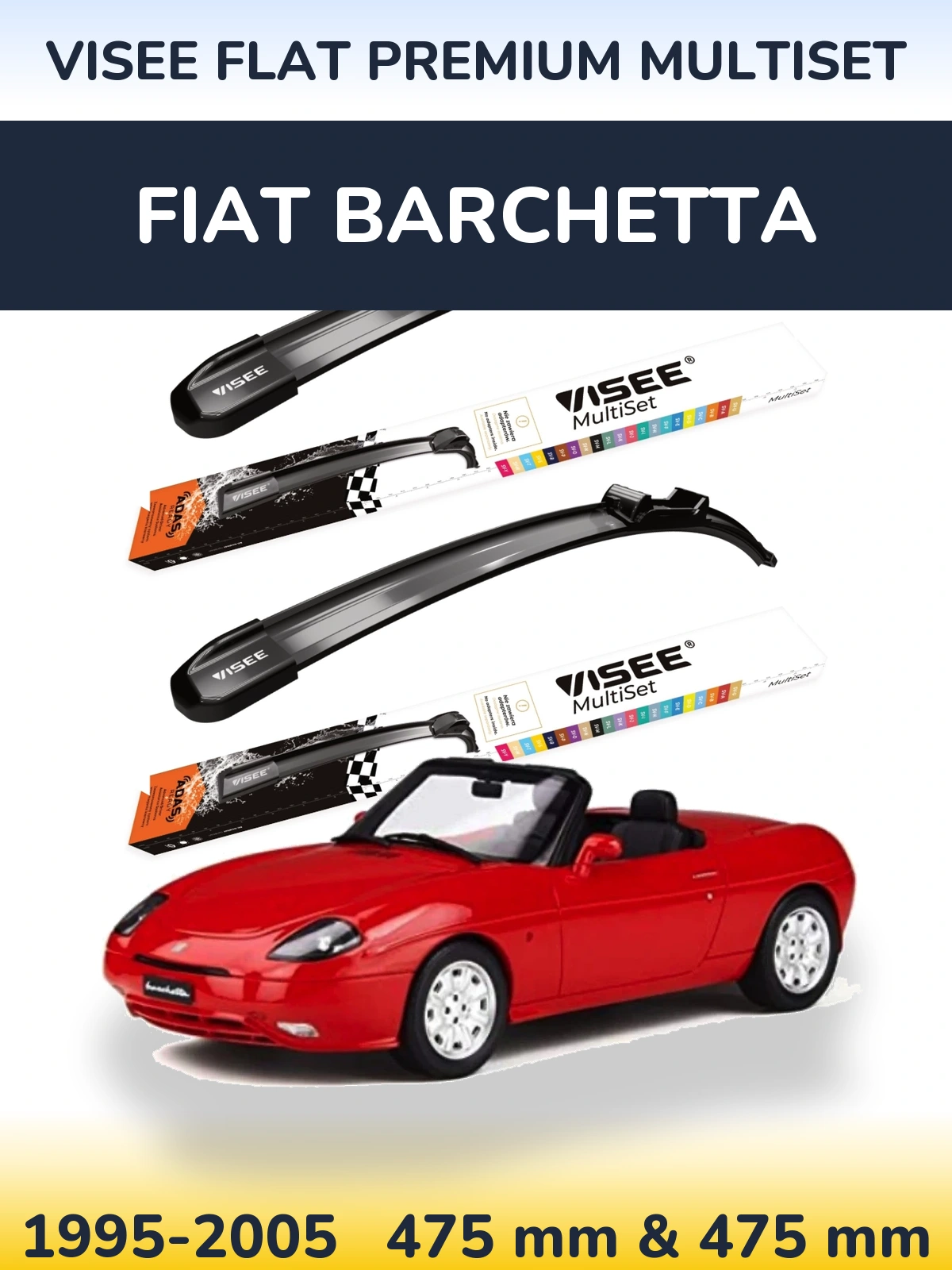 Komplet przednich wycieraczek VISEE FLAT PREMIUM MultiSet 475 & 475 mm do Fiat Barchetta 1995-2005