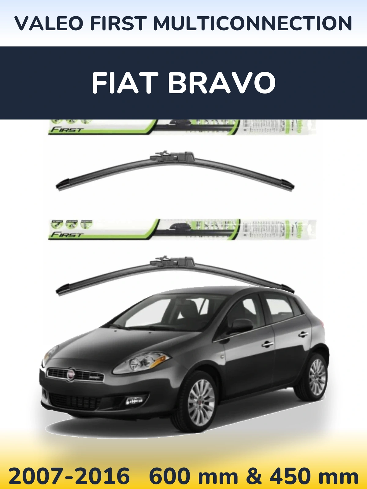 Komplet przednich wycieraczek Valeo First MultiConnection 600 & 450 mm do Fiat Bravo 2007-2016