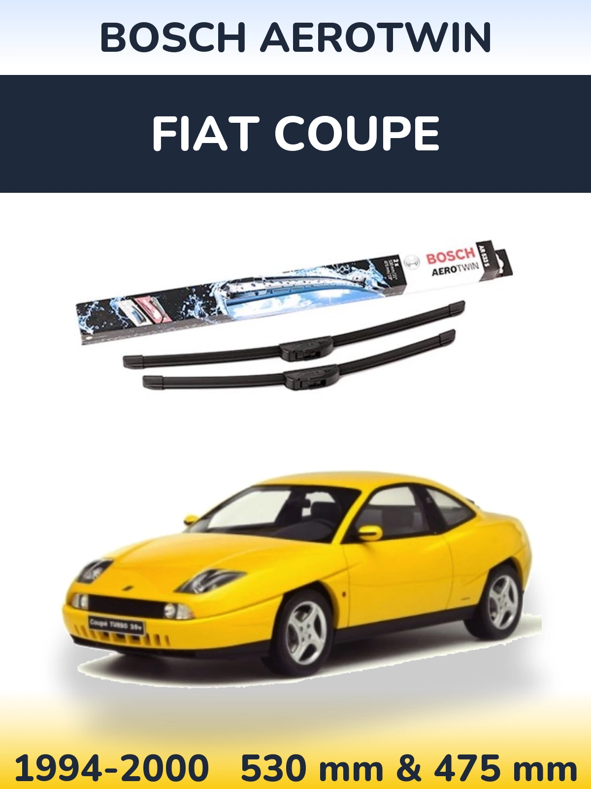Front wiper blade set BOSCH AeroTwin 530 & 475 mm for Fiat Coupe 1994-2000