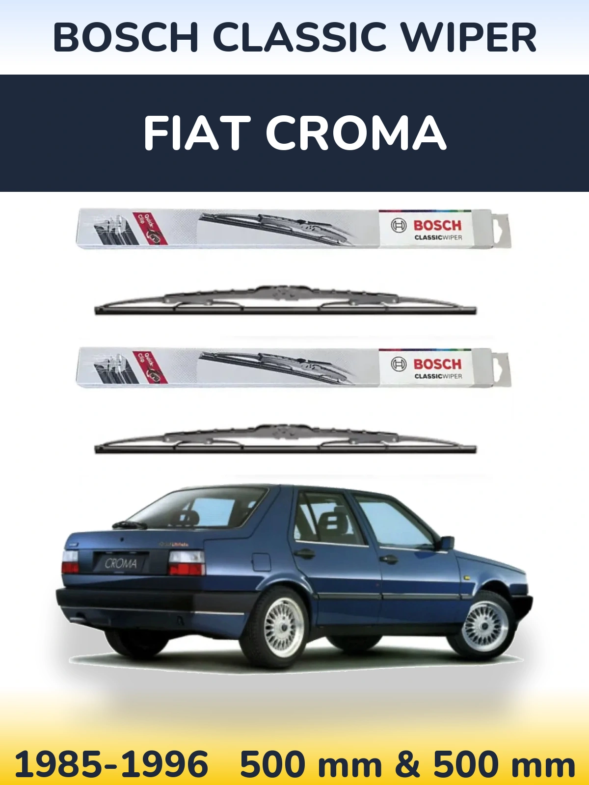 Front wiper blade set BOSCH Classic Wiper 500 & 500 mm for Fiat Croma 1985-1996