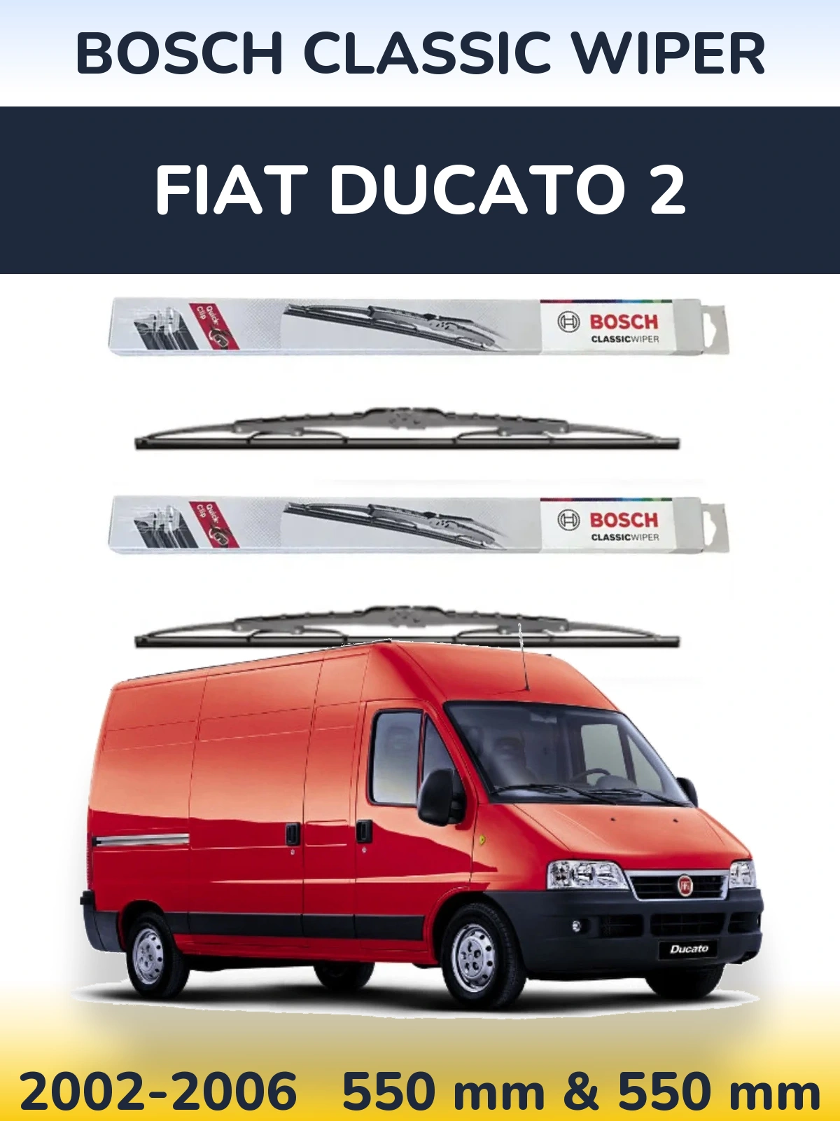 Komplet przednich wycieraczek BOSCH Classic Wiper 550 & 550 mm do Fiat Ducato 2 2002-2006