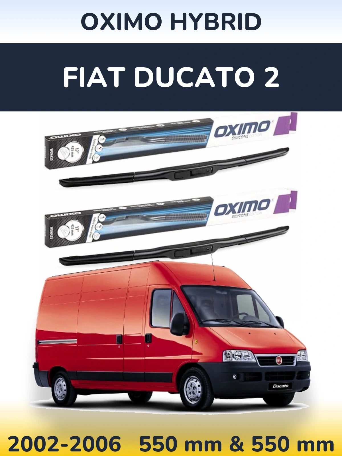 Komplet przednich wycieraczek Oximo Hybrid 550 & 550 mm do Fiat Ducato 2 2002-2006