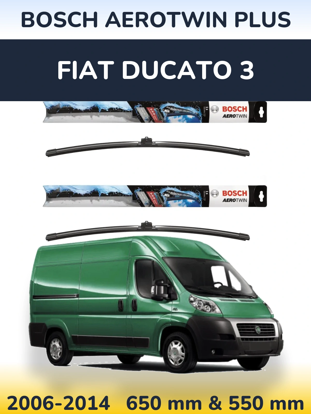 Komplet przednich wycieraczek BOSCH AeroTwin Plus 650 & 550 mm do Fiat Ducato 3 2006-2014