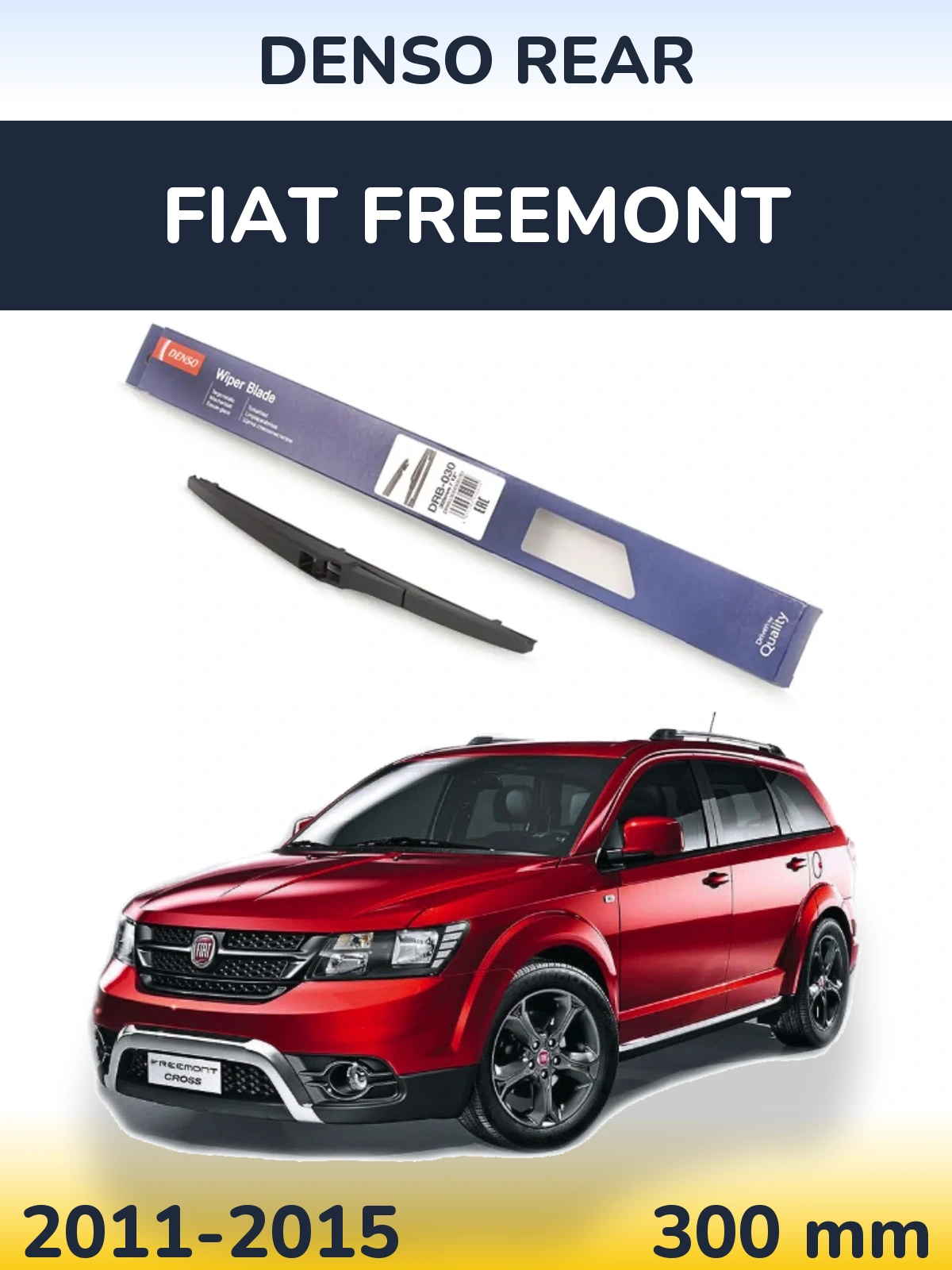 Tylna wycieraczka Denso Rear 300 mm do Fiat Freemont 2011-2015