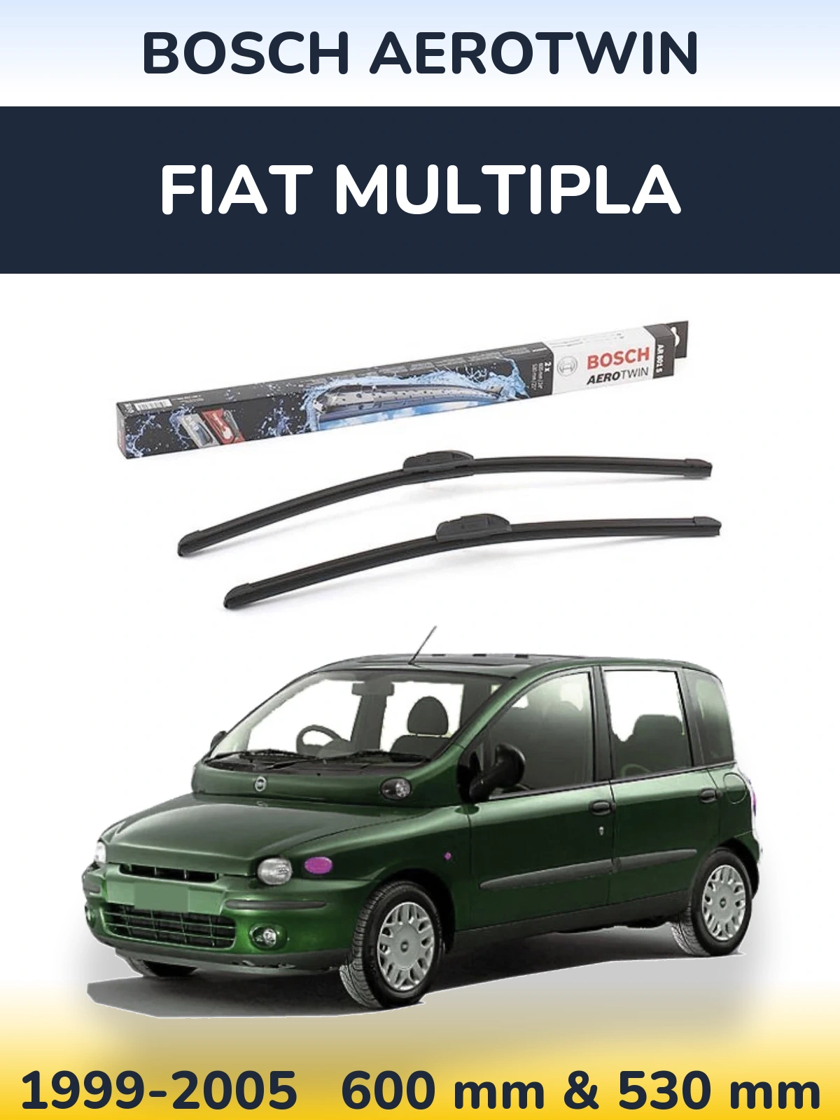 Komplet przednich wycieraczek BOSCH AeroTwin 600 & 530 mm do Fiat Multipla 1999-2005
