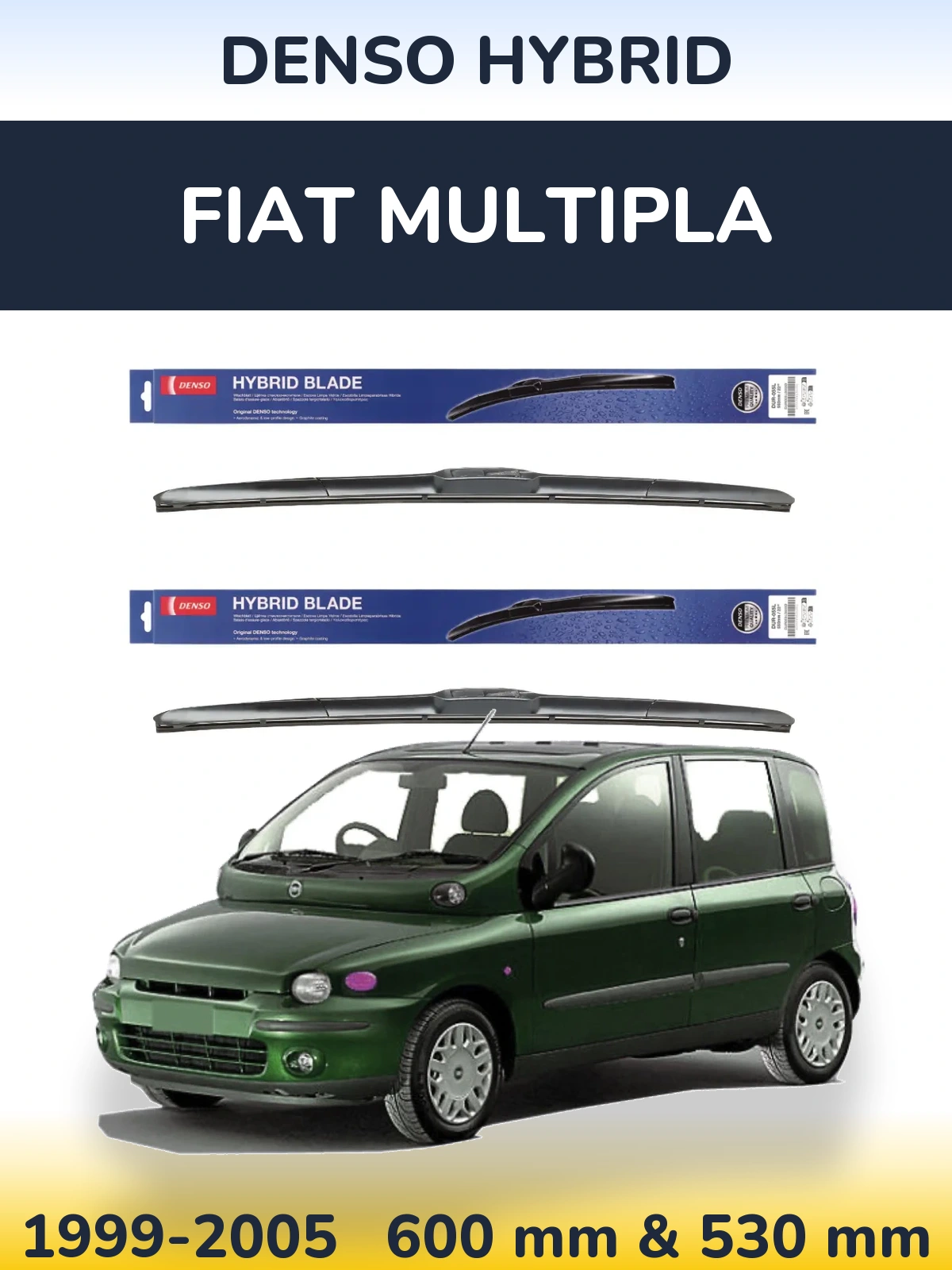 Komplet przednich wycieraczek Denso Hybrid 600 & 530 mm do Fiat Multipla 1999-2005