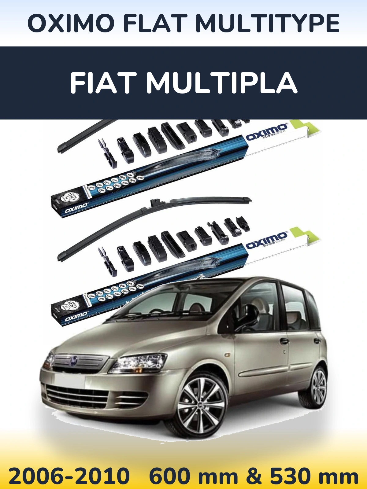 Komplet przednich wycieraczek Oximo Flat MultiType 600 & 530 mm do Fiat Multipla 2006-2010