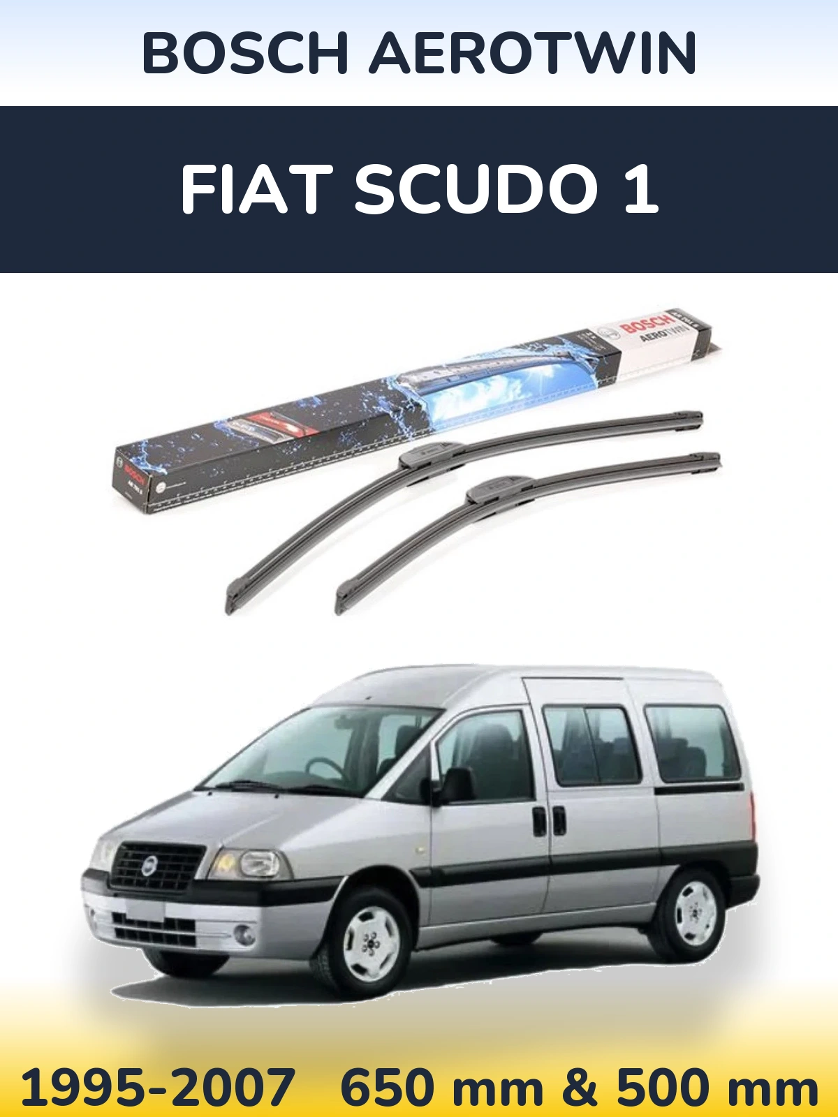 Komplet przednich wycieraczek BOSCH AeroTwin 650 & 500 mm do Fiat Scudo 1 1995-2007