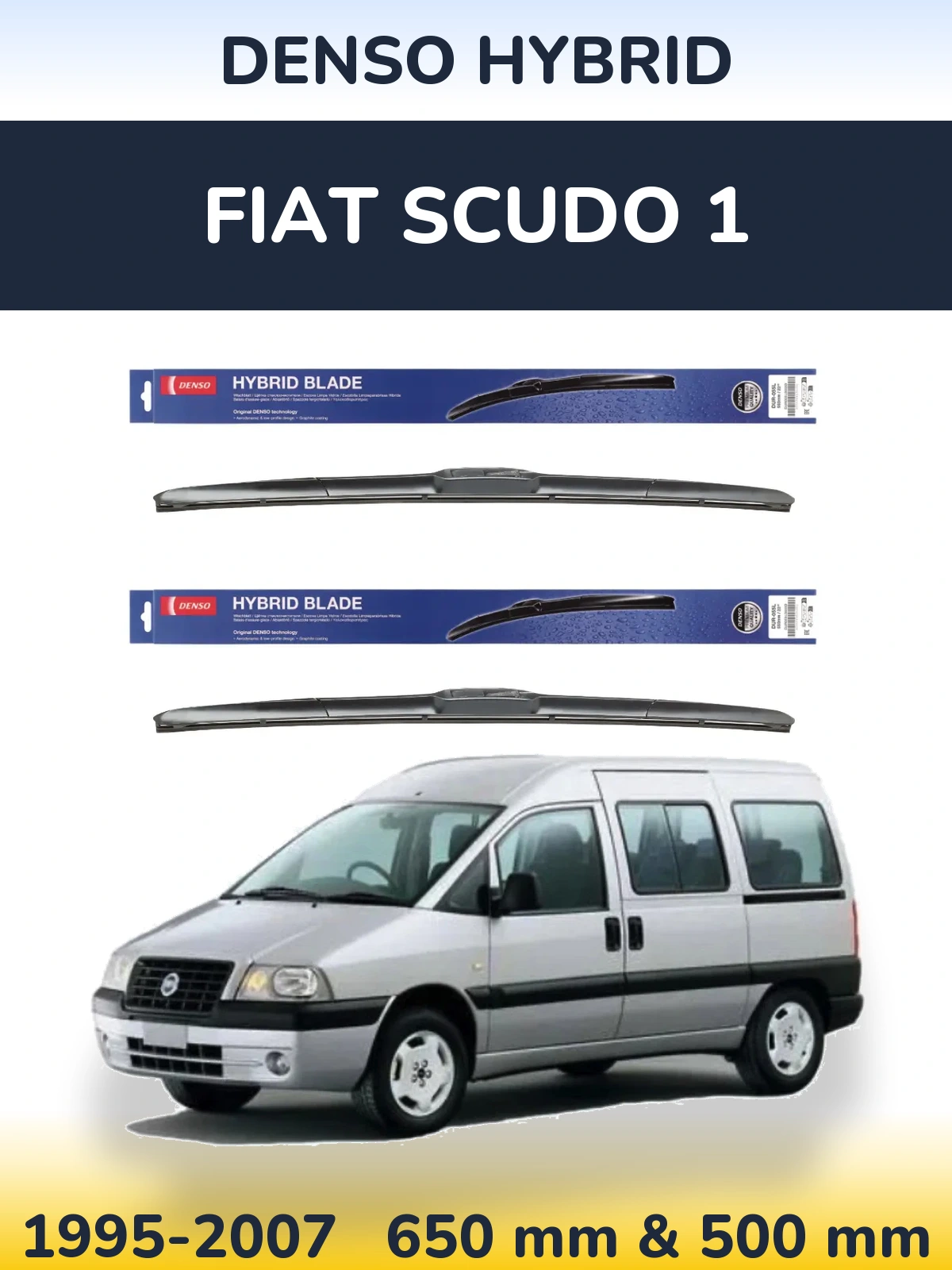 Komplet przednich wycieraczek Denso Hybrid 650 & 500 mm do Fiat Scudo 1 1995-2007