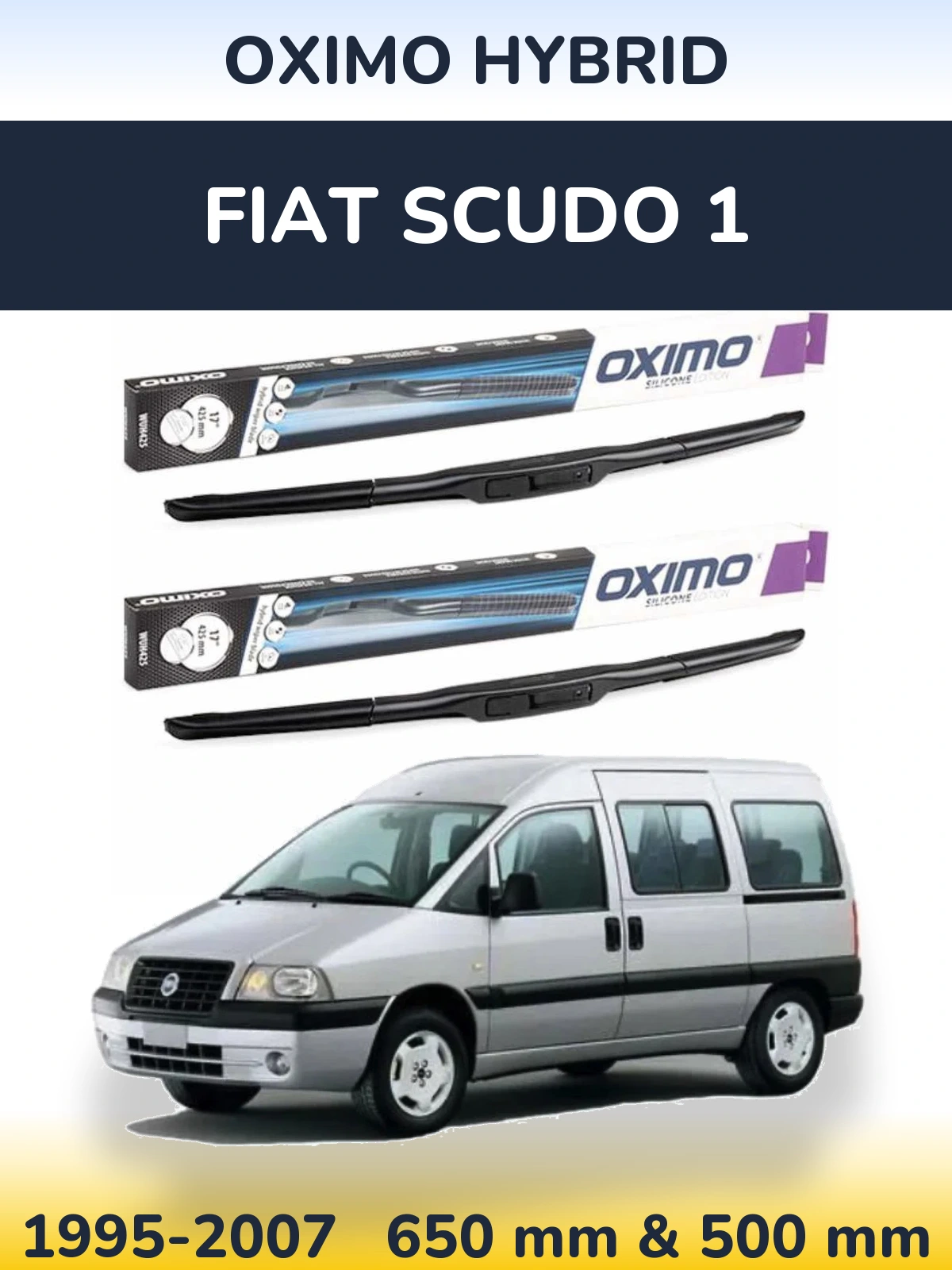Комплект передних дворников Oximo Hybrid 650 & 500 мм для Fiat Scudo 1 1995-2007