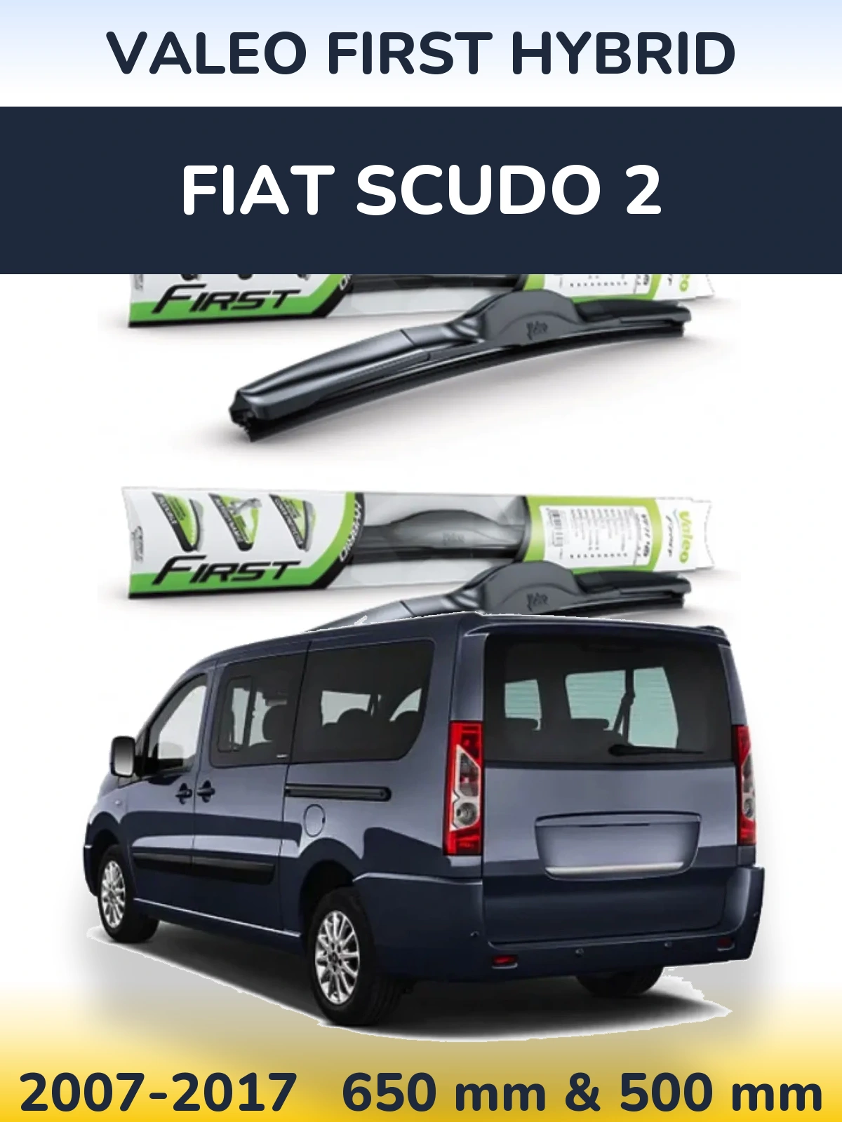 Komplet przednich wycieraczek Valeo First Hybrid 650 & 500 mm do Fiat Scudo 2 2007-2017