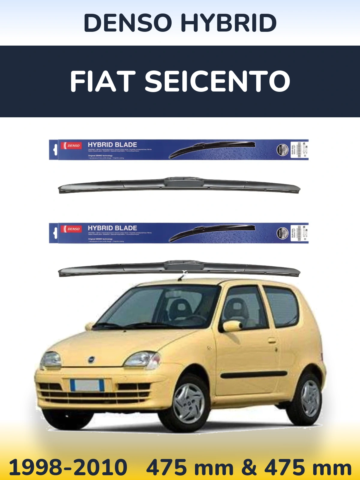 Комплект передних дворников Denso Hybrid 475 & 475 мм для Fiat Seicento 1998-2010