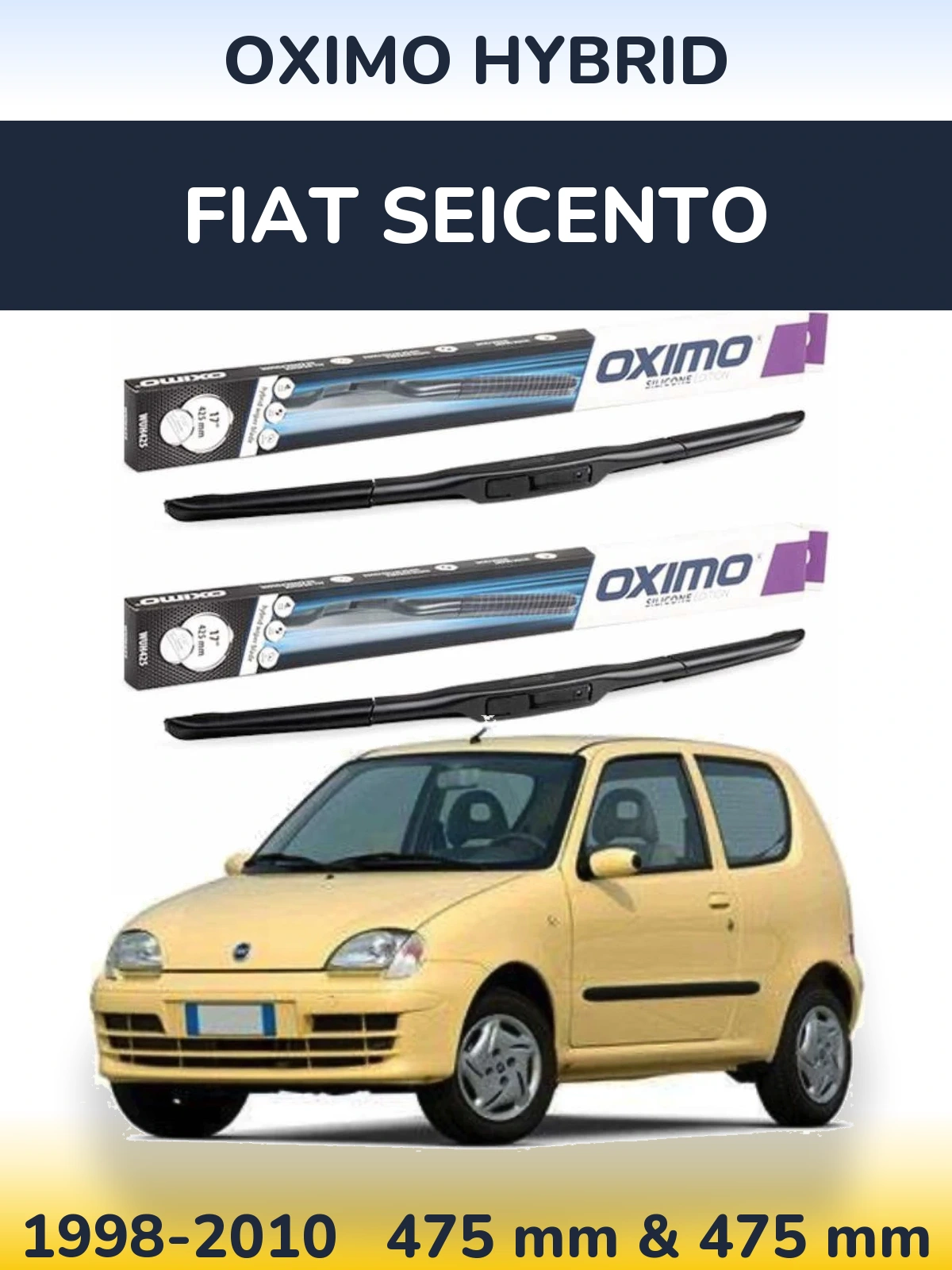 Komplet przednich wycieraczek Oximo Hybrid 475 & 475 mm do Fiat Seicento 1998-2010