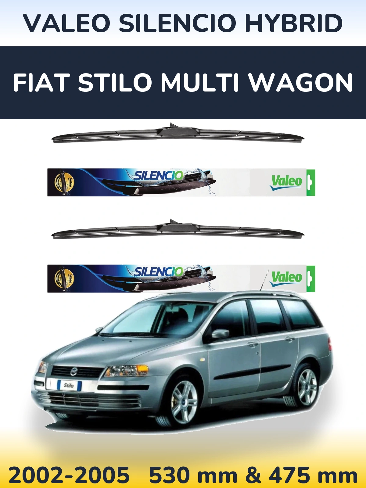 Komplet przednich wycieraczek Valeo Silencio Hybrid 530 & 475 mm do Fiat Stilo Multi Wagon 2002-2005